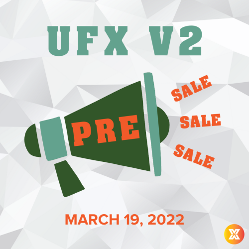 UFX V2 PRESALE MARCH 12, 2022!
